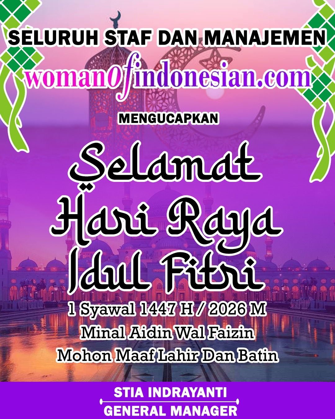 Stia Indrayanti WomanofIndonesian Mengucapkan Selamat Hari Raya Idul Fitri 1 Syawal 1447 Hijriah
